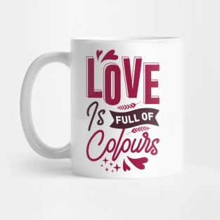 Love is full of colours Mug